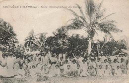 CPA NOUVELLE CALEDONIE - Tribu Anthropophage Des OUEBIA - Cannibalisme - - Nueva Caledonia