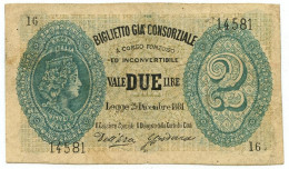 2 LIRE FALSO D'EPOCA BIGLIETTO GIÀ CONSORZIALE REGNO D'ITALIA 25/12/1881 BB - [ 8] Vals En Specimen