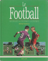 Le Football De Michel Deshors (1994) - Sport