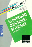 25 Difficultés Comptables Et Fiscales : Avec Cas Pratiques BTS Comptabilité Gestion DECF Descf De J. Fernandez (1994) - Comptabilité/Gestion