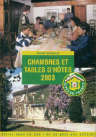Chambres & Tables D'hôtes 2003 De Collectif (2002) - Maps/Atlas