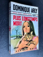 FLEUVE NOIR SPÉCIAL POLICE N° 956   PLUS LONGTEMPS MORT   Dominique ARLY   E.O. 1972 - Fleuve Noir