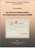 Les Cartes De Correspondance De La Croix-Rouge En Alsace En 1870 - SPAL 2020 - Elsass - Rotes Kreuz 1870 - Croix Rouge