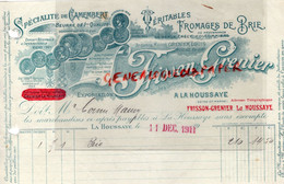77- A LA HOUSSAYE- FACTURE FRISSON & GRENIER-CAMEMBERT -BEURRE -FROMAGE DE BRIE-MEAUX CRECY COULOMMIERS-1911 - Levensmiddelen