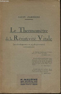 Le Thermomètre De La Résistivité Vitale (ptyalo-diagnostics Et Ptyalo-pronostics) - Zambrini Faust - 1934 - Health