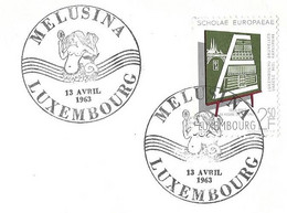 LUXEMBOURG - 1ER JOUR CACHETS RONDS ILLUSTRES 13 AVRIL 1963 LA FEE MELUSINE ( SIRENE ) ECOLES EUROPEENNES, A VOIR - Lettres & Documents
