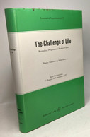 The Challenge Of Life: Biomedical Progress And Human Values (Experientia. Supplementum 17) - Non Classés