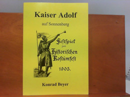 Kaiser Adolf Auf Sonnenberg - Historisches Festspiel - Hesse