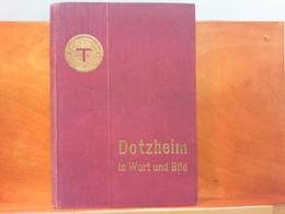 Dotzheim In Wort Und Bild 927 - 1911 - Hessen