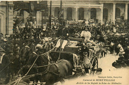 Montpellier * Le Carnaval De La Commune * Char Défilé * Arrivée De Sa Majesté La Reine Des Midinettes - Montpellier