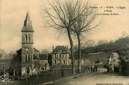 Ayen * Route Du Village * L'école Et Le Champ De Foire * L'église - Andere & Zonder Classificatie