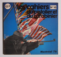 Les Cahiers Du Pistolier Et Du Carabinier Numéro 16 Novembre 1976 - Armas