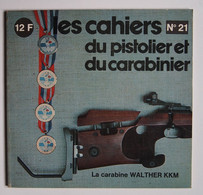 Les Cahiers Du Pistolier Et Du Carabinier Numéro 21 Septembre 1977 - Wapens