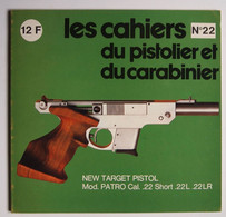 Les Cahiers Du Pistolier Et Du Carabinier Numéro 22 Novembre 1977 - Armas