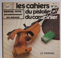 Les Cahiers Du Pistolier Et Du Carabinier Numéro 31 Novembre 1978 - Armi