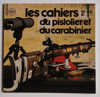 Les Cahiers Du Pistolier Et Du Carabinier Numéro 49 Mai 1980 - Armas