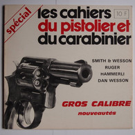 Les Cahiers Du Pistolier Et Du Carabinier Numéro Spécial Février 1975 - Armi