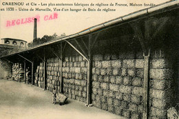 Marseille * CARENOU & Cie Usine Fabrique De Réglisee De France * Vue D'un Hangar De Bois De Réglisse * Industrie - Non Classés