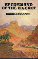 By Command Of The Viceroy * An Ogilvie ' Novel *  Duncan Macneil  .*  Edition 1975 - Other & Unclassified