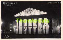 CPA BRUXELLES CARTE DE PHOTO ALBERT 1930 NUIT BIJ NACHT THEATRE DE LA MONNAIE - Bruselas La Noche