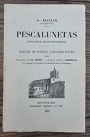 PESCALUNETAS Petites Lunelloises De A. ROUX (régionalisme Languedoc, Occitanie) - Languedoc-Roussillon