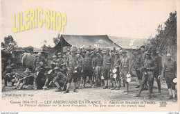 U.S.A - # MILITARIA # WW1 1914-1917 - AMERICAN SOLDIERS IN FRANCE - THE FIRST MEAL ON THE FRENCH LAND OLD POSTCARD ♥♥♥ - Other & Unclassified