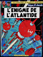 Edgar. P. Jacobs - L' énigme De L'Atlantide - Une Histoire Du Journal Tintin - ( 1970 ) . - Blake Et Mortimer