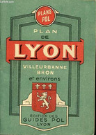 Nomenclature Des Rues De Lyon Villeurbanne Bron Et Environs - Carte De La Région - Collection Des Guides Pol. - Collecti - Rhône-Alpes