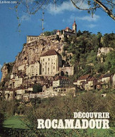 Découvrir Rocamadour. - Rocacher Jean - 1980 - Midi-Pyrénées