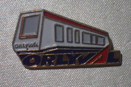 Pin's ORLYVAL - Navette Aéroport D' ORLY - Transports