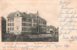 Germany - Gruss Aus Neunkirchen - Königliches Realgymnasium - 1900 - VERY RARE! - Kreis Neunkirchen