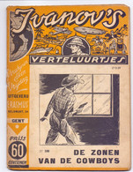 Tijdschrift Ivanov's Verteluurtjes - N° 160 - De Zonen Van De Cowboys - Sacha Ivanov - Uitg. Erasmus Gent - 1939 - Kids