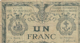 Billet De Nécessité - CHAMBRE DE COMMERCE Des COTES Du NORD  VILLE De SAINT - BRIEUC   UN FRANC - Sonstige – Europa