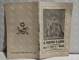 Italy Italia IL PERDONO D'ASSISI E Le 5 Domeniche Delle SS. Stimate Di S. Francesco. Vicenza 1928 - War 1939-45