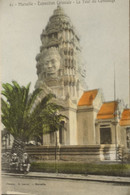 MARSEILLE - Exposition Coloniale 1906 - La Tour Du Cambodge - Expositions Coloniales 1906 - 1922