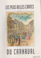 BINCHE -"LES PLUS BELLES CARTES DU CARNAVAL " - DEUXIEME FASCICULE Du CPM BINCHOIS  De 1993 !!! Voir 12 Scans ! - Binche