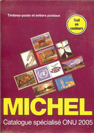 MICHEL - CATALOGUE SPECIALISE Des TIMBRES Des NATIONS UNIES 2005 (neuf) - Germany