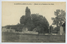 La Queue En Brie - Manoir De La Fontaine Et Les Puits - La Queue En Brie