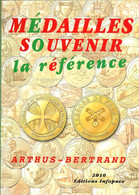 CATALOGUE Des MEDAILLES SOUVENIR - ARTHUS-BERTRAND (Edition 2010) - Livres & Logiciels