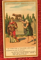 Pantomime Chez Romains-Théâtre A Travers-☛Chocolat Révillon /Mydia-☛Chromo-Image Chromos-☛Usines à Lyon/1898/Roanne/1972 - Revillon