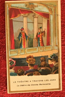 Théâtre Gde Marionnettes-Théâtre A Trav-☛Chocolat Révillon /Mydia-☛Chromo-Image Chromos-☛Usines à Lyon/1898/Roanne/1972 - Revillon