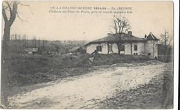 CPA - LA GRANDE GUERRE 1914-16 - Château Du Four De Paris, Pris Et Repris Maintes Fois - Weltkrieg 1914-18