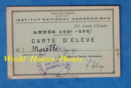 Carte Ancienne D' élève - PARIS - Institut National Agronomique - 1926 / 1927 - Georges MORELLE - Etudiant Ecole - Diploma & School Reports