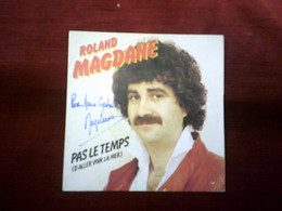 ROLAND  MAGDANE  °  AUTOGRAPHE SUR 45 TOURS VINYLE - Autógrafos