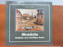 Gemünda - Geschichte Eines Fränkischen Dorfes - Deutschland Gesamt