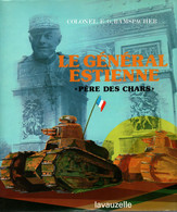 LE GENERAL ESTIENNE PERE DES CHARS TANK BLINDES ARTILLERIE SPECIALE D ASSAUT BCC - Vehículos