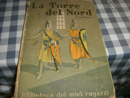 LIBRO "LA TORRE DEL NORD" BIBLIOTECA DEI MIEI RAGAZZI N.38 - Enfants Et Adolescents