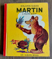 Martin  L'ours Naïf N° 9 De   Benjamin Rabier En EO 1954 Les Albums Roses - Pif & Hercule