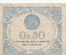 Billet De Nécessité - CHAMBRE DE COMMERCE De LYON- CINQUANTE CENTIMES 1920 - Sonstige – Europa