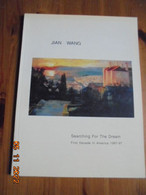 Jian Wang. Searching For The Dream. First Decade In America 1987-97 - Bellas Artes